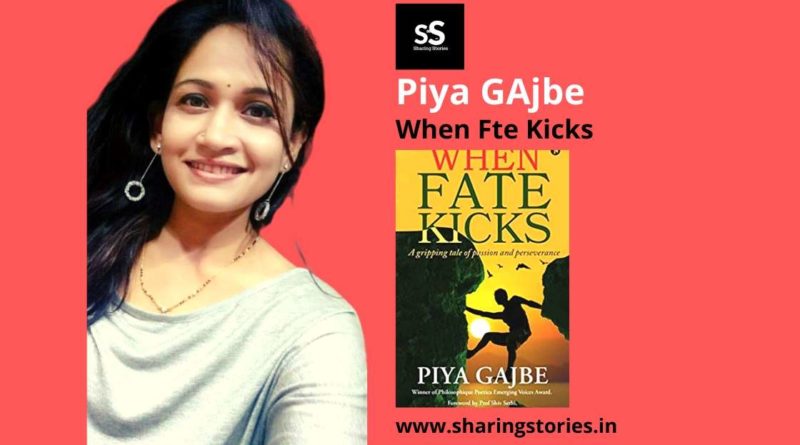 Motivational Book Writer Piya Gajbe Author of When Fate Kicks
