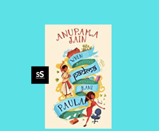 Indian Comedy Book When Padma Bani Paula by Anupama Jain