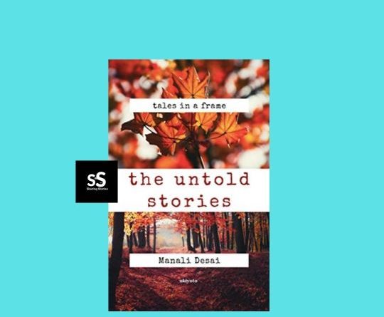 The Untold Stories book by Author Manali Desai