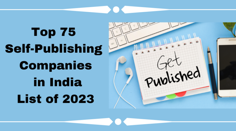 Top 75 Self publishing companies in india