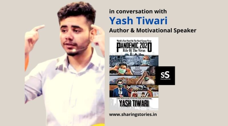 Motivational Speaker Yash Tiwari Author Interview