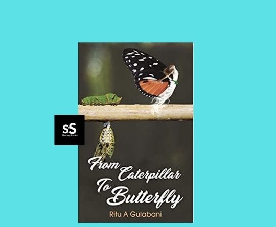 From Caterpillar to Butterfly Book by Author Ritu A Gulabani
