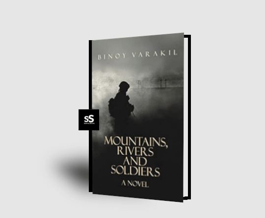 Mountain, Rivers And Soldiers by Binoy Varakil