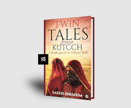 Twin Tales From Kutch by Saeed Ibrahim