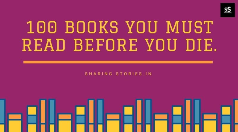 100 Best Books you must read before you die