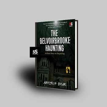 The Belvoirbrooke Haunting by Abhirup Dhar