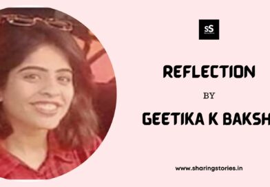 Reflection by Geetika k Bakshi