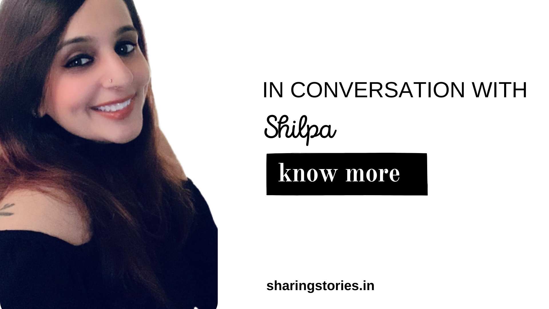 In Coversation With Shilpa by Sharing Stories