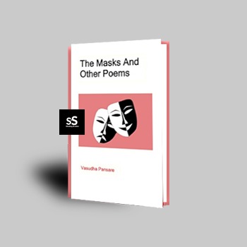 The Masks and other poems by Vasudha Pansare