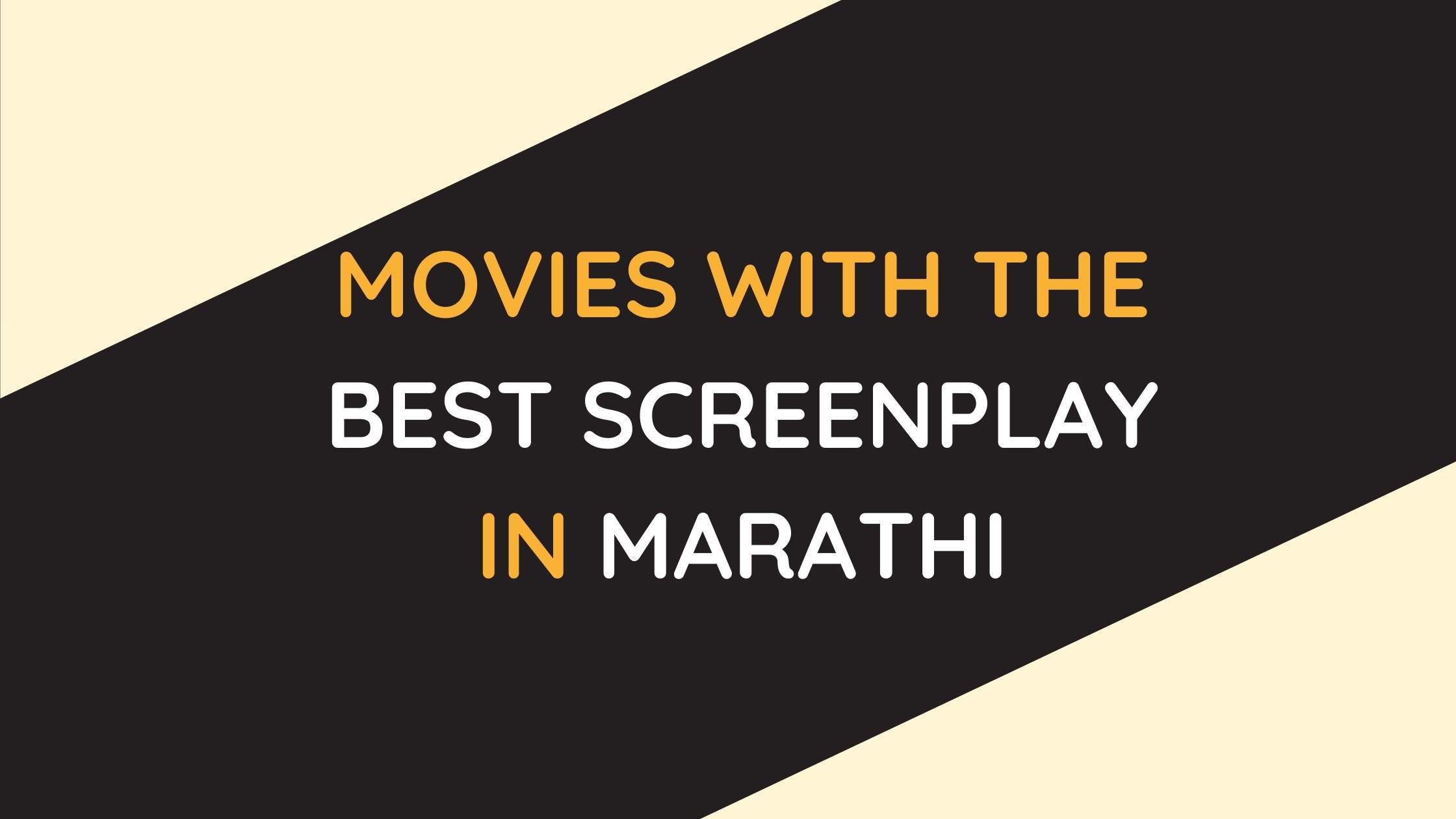 Marathi movies with the best screenplay