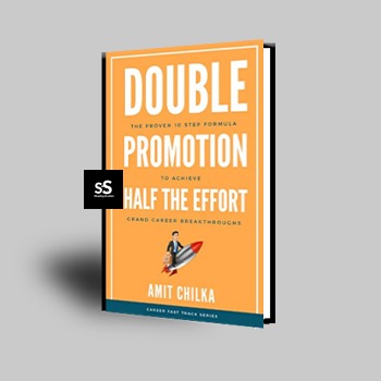 Double Promotion Half the Effort by Amit Chilka