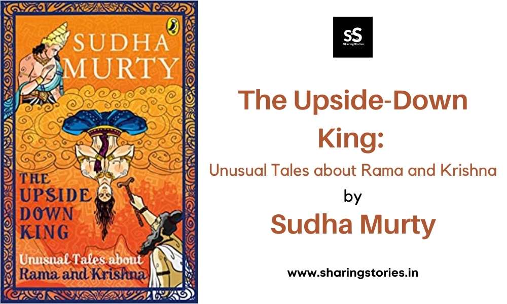 The Upside-Down King: Unusual Tales about Rama and Krishna