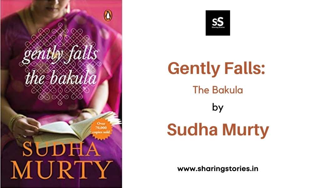 Gently Falls: The Bakula by Sudha Murty