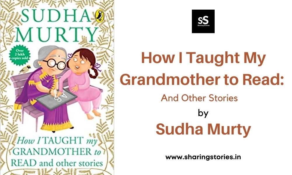 How I Taught My Grandmother to Read: And Other Stories by Sudha Murty