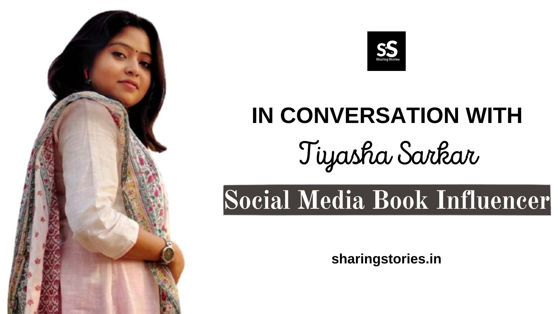 Tiyasha Sarkar's Interview