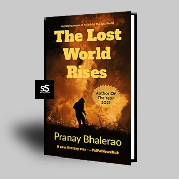 The Lost World Rises by Pranay Bhalerao