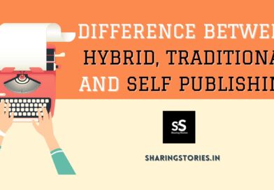 Difference between Hybrid publishing, Traditional Publishing and Self Publishing