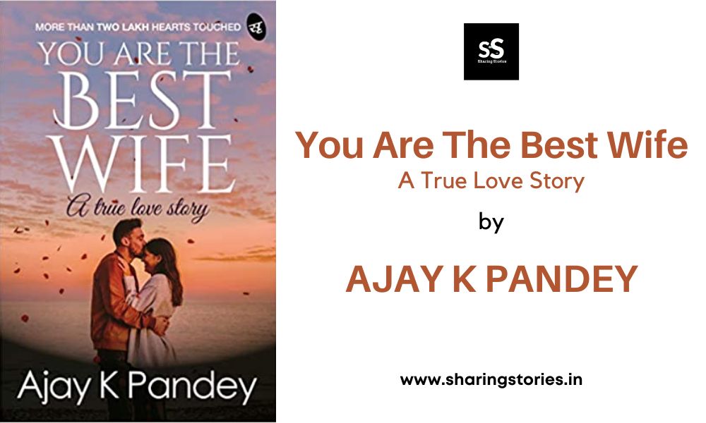 You Are The Best Wife By Ajay Pandey