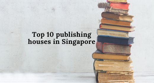 Top 10 publishing houses in Singapore