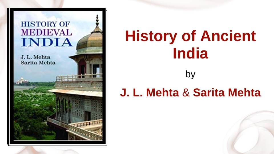 History of Ancient India by J.L. Mehta