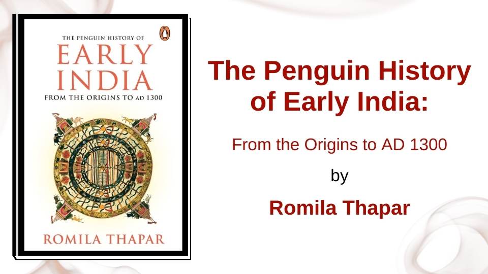 The Penguin History of Early India by Romila Thapar