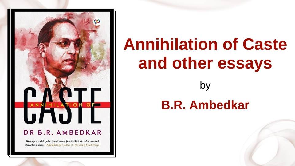 Annihilation of Caste and other essays by B.R. Ambedkar