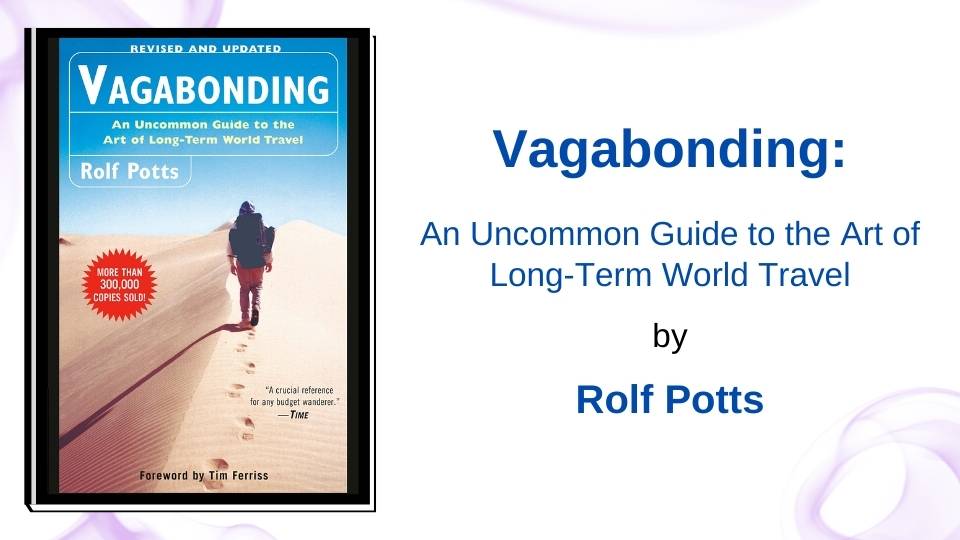Vagabonding by Rolf Potts
