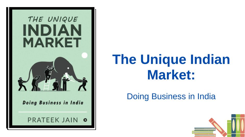 The Unique Indian Market