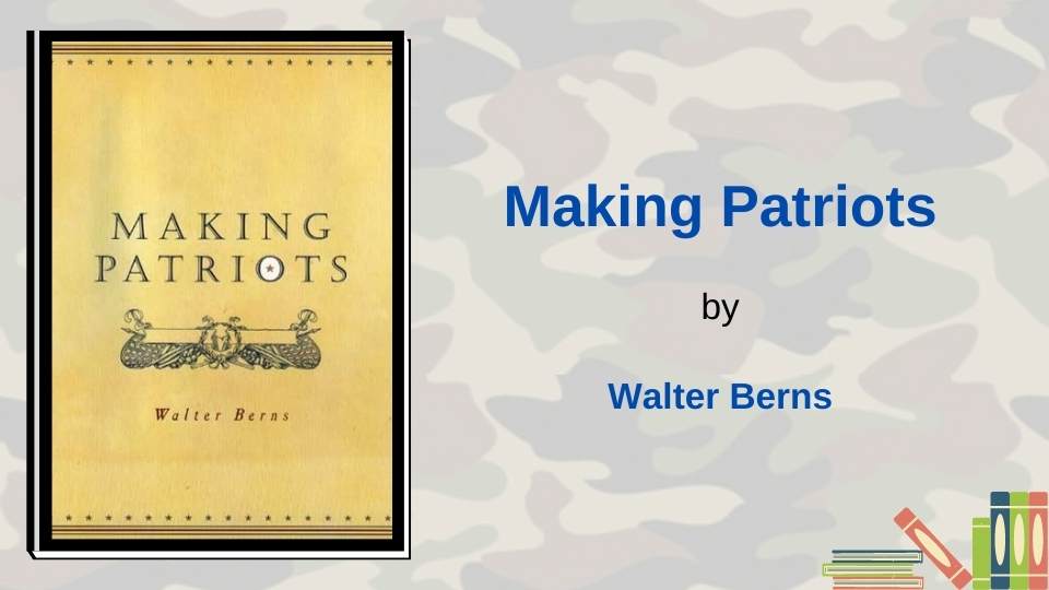 Making Patriots by Walter Berns